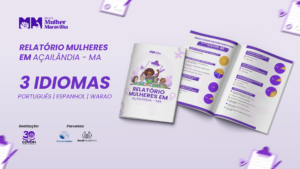 Projeto Mulher Maravilha Lança Pesquisa Pioneira Sobre a Realidade das Mulheres em Açailândia